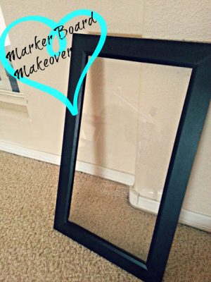 Marker Board Makeover
