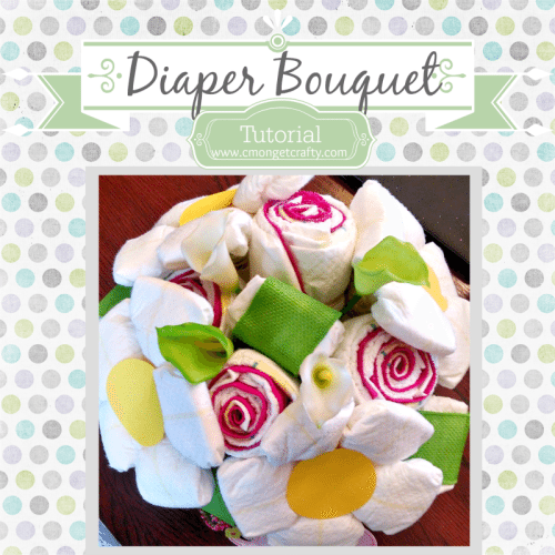 Baby Series: Create a Diaper Bouquet