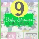 9 Baby Shower Gifts and Ideas