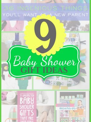 9 Baby Shower Gifts and Ideas