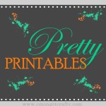 Pretty Printables