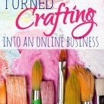 How I Turned Crafting into an Online Business