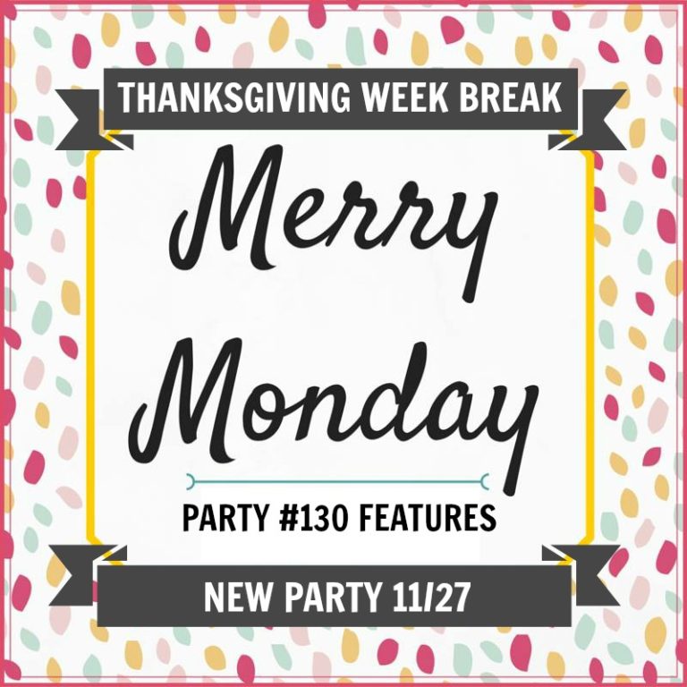 Merry Monday Link Party Thanksgiving Week