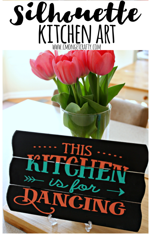 Silhouette Kitchen Art Pin 2 - C'mon Get Crafty This Silhouette kitchen art wooden board is the PERFECT description of our house! I love it!