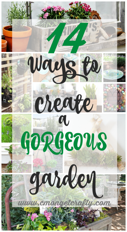 Create a gorgeous garden PIN - C'mon Get Crafty I may be clueless when it comes to gardening and flower beds, but there are some beautiful inspirations out there in the blogoshphere! Which of these garden ideas are you most in love with?