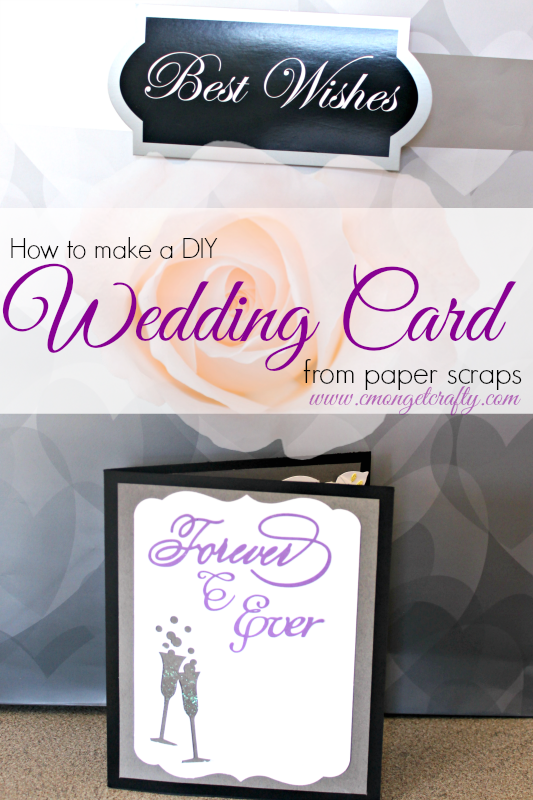 DIY Wedding Card from paper scraps final PIN - C'mon Get Crafty diy wedding card from paper scraps