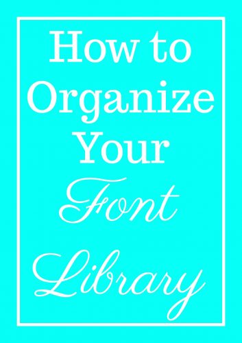 If you are like me, you tend to hoard several hundred fonts in your computer, and might have just as difficult a time as I do deciding which ones to use and when! So I decided to roll up my sleeves and start figuring out a way to organize fonts for better access when crafting.