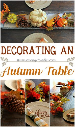 The leaves are turning, which means fall isn't far away. Decorating an autumn table can be a pretty and fun method for transitioning out of the summer slump. #autumn #fall #wayfair #autumntable #pumpkins #shopfall #leaves #autumndecor #homedecor #easydecor #affordabledecor #falldecor #falldecos #cmongetcrafty