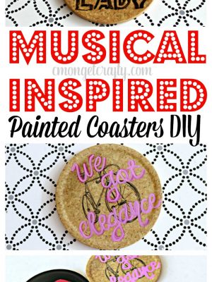 This painted coasters DIY is one of my favorite #MovieMondayChallenge crafts! I was so excited to design some of my favorite show lyrics into art!